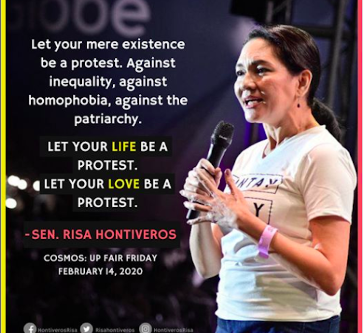 “Let your LIFE be a PROTEST. Let your LOVE be a PROTEST.” – Sen. Risa Hontiveros